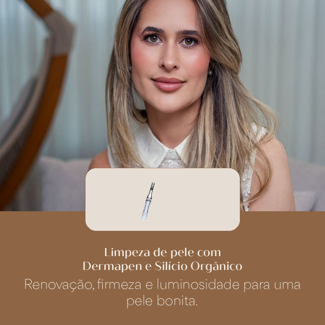 Limpeza de pele com Dermapen e Silício Orgânico Renovação, firmeza e luminosidade para uma pele bonita.