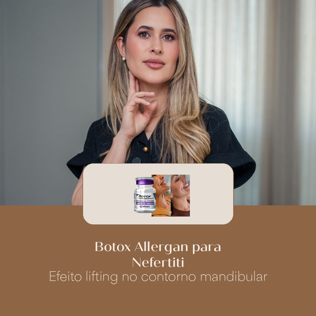 Botox Allergan para Nefertiti Efeito lifting no contorno mandibular