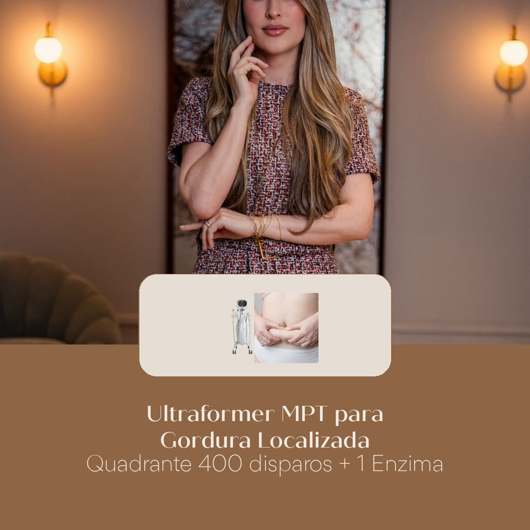 Ultraformer MPT para Gordura Localizada Quadrante 400 disparos + 1 Enzima