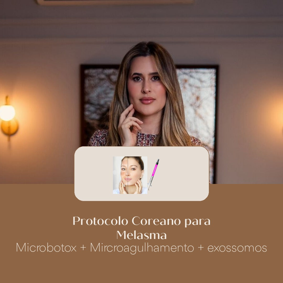 Protocolo Coreano para Melasma Microbotox + Mircroagulhamento + exossomos