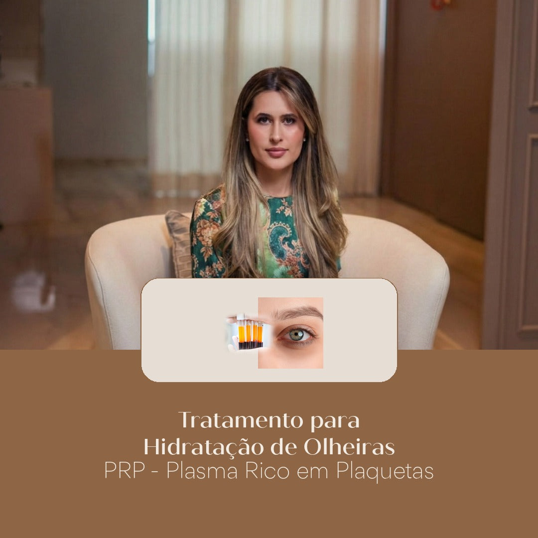 Tratamento para Hidratação de Olheiras PRP - Plasma Rico em Plaquetas