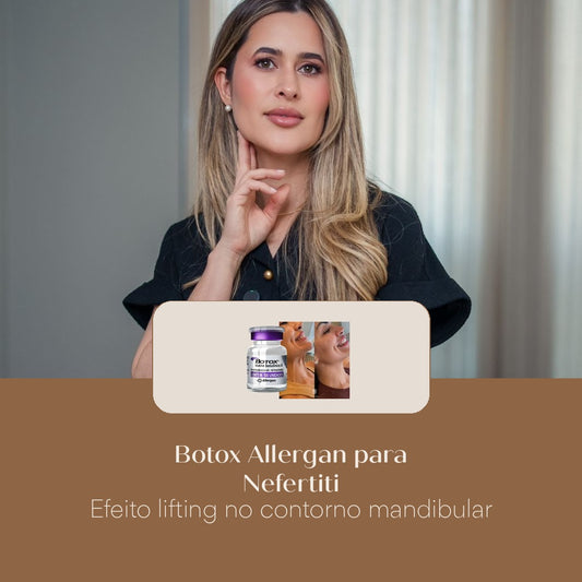 Botox Allergan para Nefertiti Efeito lifting no contorno mandibular