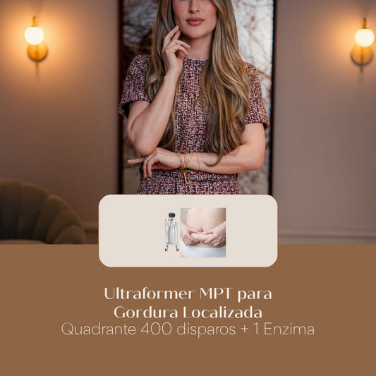 Ultraformer MPT para Gordura Localizada Quadrante 400 disparos + 1 Enzima