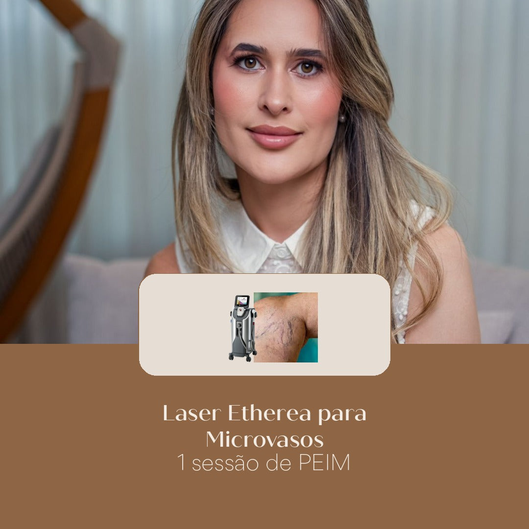 Laser Etherea para Microvasos 1 sessão de PEIM