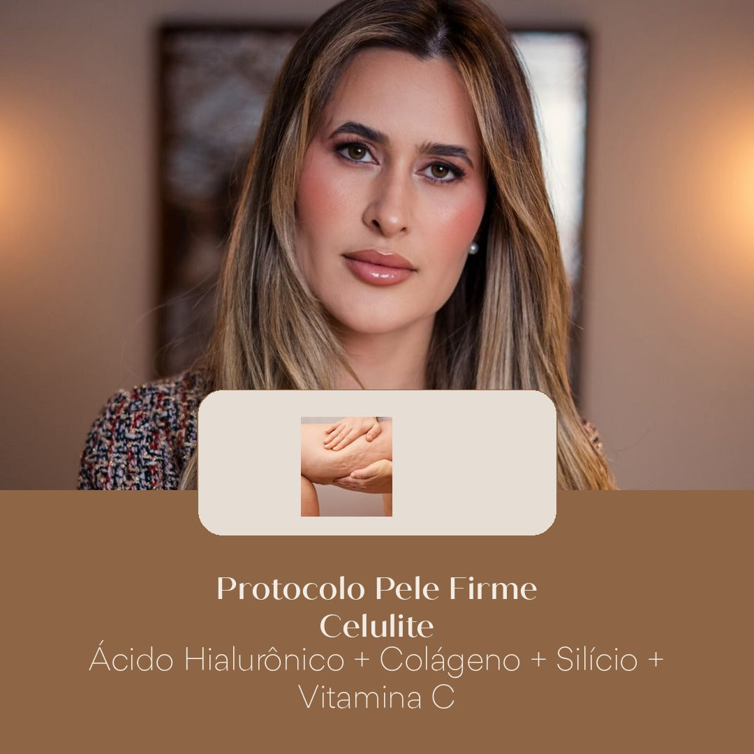 Protocolo Pele Firme Celulite Ácido Hialurônico + Colágeno + Silício + Vitamina C