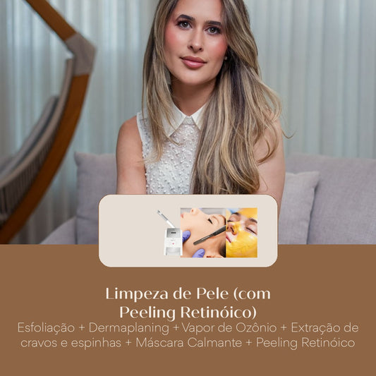Limpeza de Pele (com Peeling Retinóico) Esfoliação + Dermaplaning + Vapor de Ozônio + Extração de cravos e espinhas + Máscara Ca