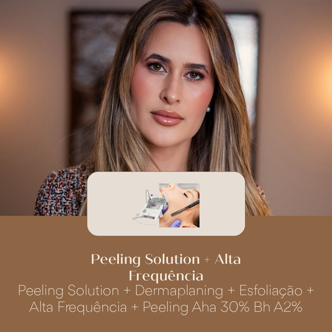 Peeling Solution + Alta Frequência Peeling Solution + Dermaplaning + Esfoliação + Alta Frequência + Peeling Aha 30% Bh A2%